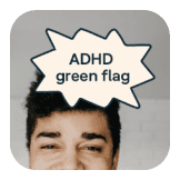 ADHD green flags on TikTok
